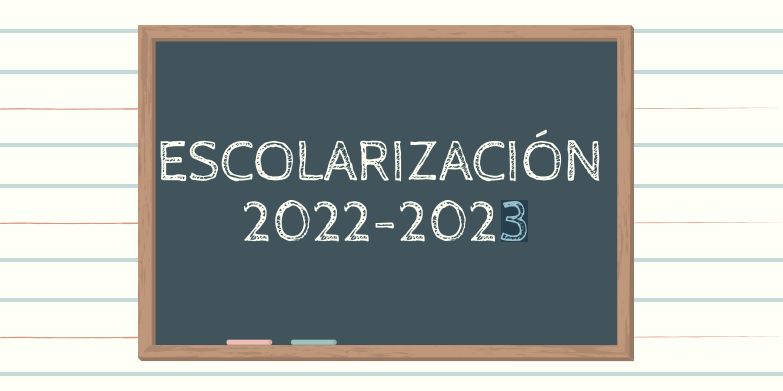 Escolarización 2022-2023: instrucciones de matrícula
